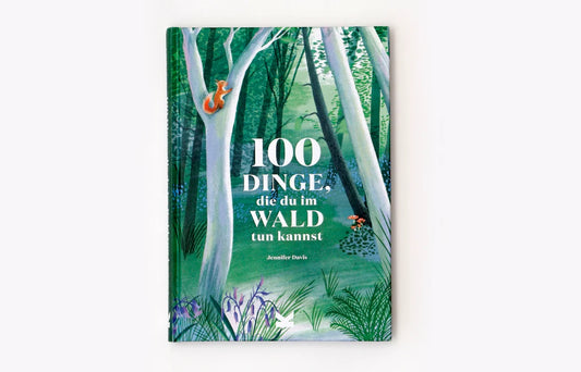 Laurence King Verlag, 100 Dinge, die du im Wald tun kannst