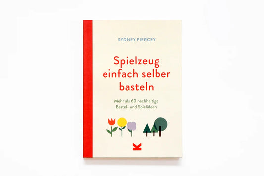 Laurence King Verlag, Spielzeug einfach selber basteln
