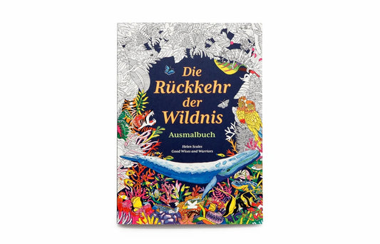 Laurence King Verlag Die Rückkehr der Wildnis Ausmalbuch