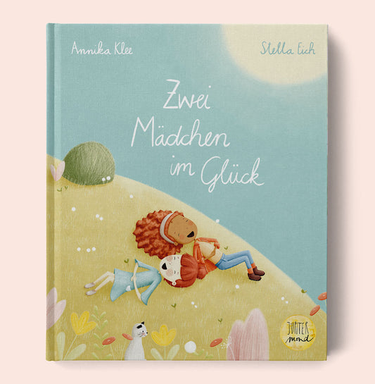 Zwei Mädchen im Glück, Kinderbuch, Klee & Eich