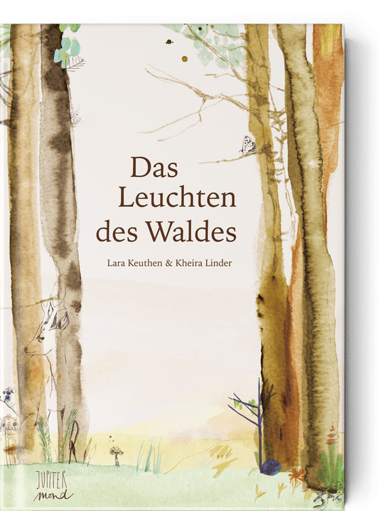 Das Leuchten des Waldes, Kinderbuch, Leuthen & Linder