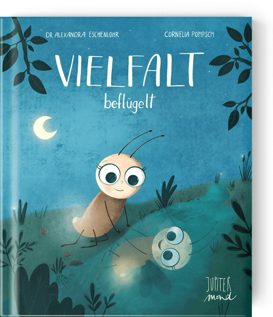 Vielfalt beflügelt, Kinderbuch, Eschenlohr & Pompsch